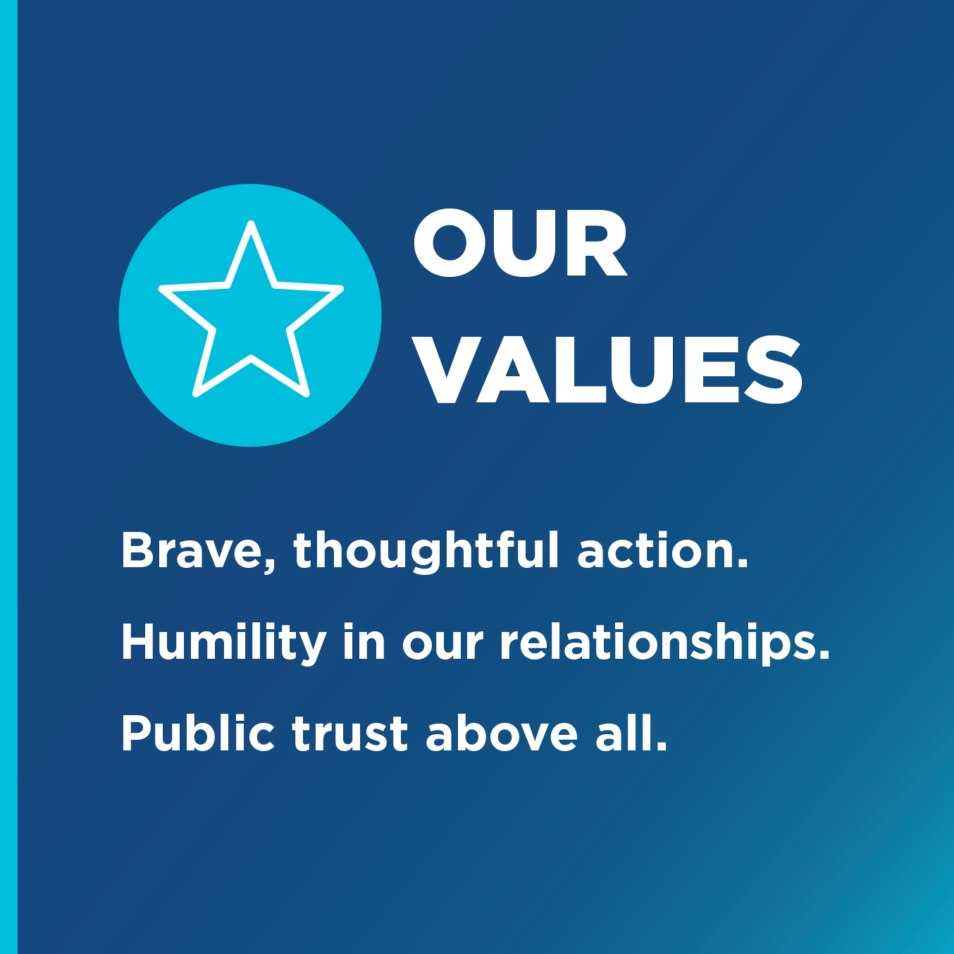 A blue gradient background that reads Toronto Foundation’s values. The text reads, “Our Values. Brave, thoughtful action. Humility in our relationships. Public trust above all.”